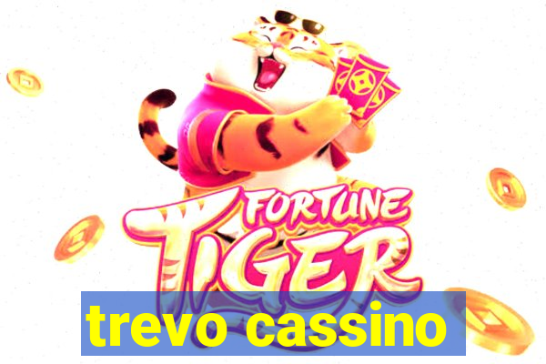 trevo cassino